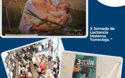 X Jornada de Lactancia Materna Torrevieja. MLS ASIVEGA al lado de la vida desde el primer instante.